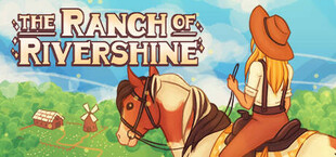 The Ranch of Rivershine