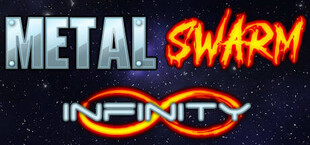 Metal Swarm Infinity