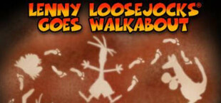 Lenny Loosejocks Goes Walkabout