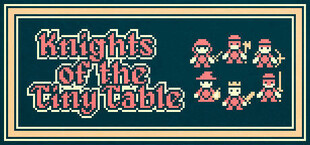 Knights of the Tiny Table