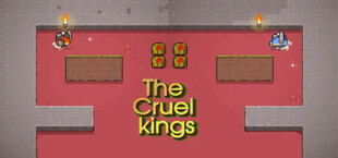 The Cruel kings