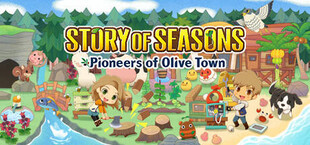 STORY OF SEASONS: Pioneers of Olive Town