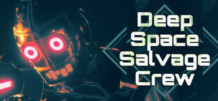 Deep Space Salvage Crew VR