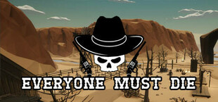 Everyone Must Die: A Western Standoff