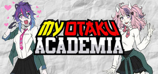 My Otaku Academia