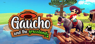 Gaucho and the Grassland