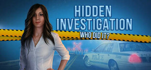 Hidden Investigation: Who did it?