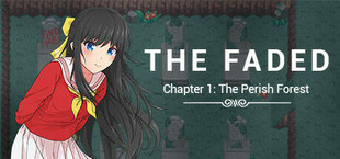 The Faded - Chapter 1 - The Perish Forest Demo