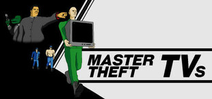 Master Theft TVs