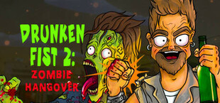 Drunken Fist 2: Zombie Hangover