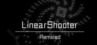 LinearShooter Remixed