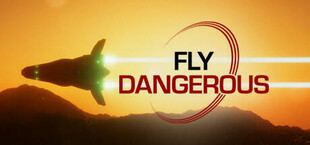 Fly Dangerous