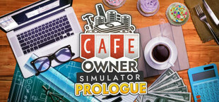 Cafe Owner Simulator: Prologue