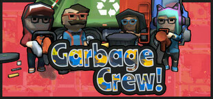 Garbage Crew!