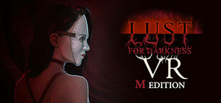 Lust for Darkness VR: M Edition