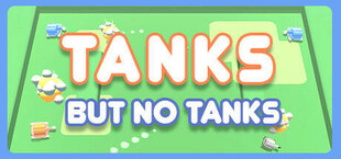 Tanks, But No Tanks