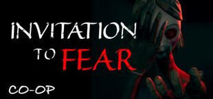 INVITATION To FEAR