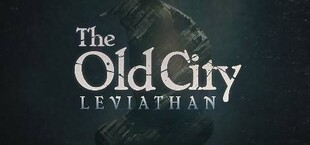 The Old City: Leviathan