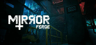 Mirror Forge