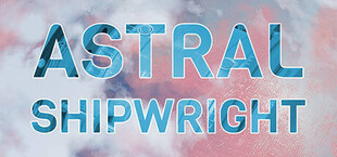 Astral Shipwright