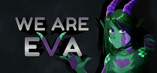 We are Eva