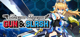 CosmicBreak Gun & Slash