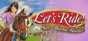 Let's Ride! Silver Buckle Stables