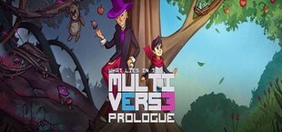 What Lies in the Multiverse - Prologue