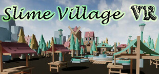 Slime Village VR