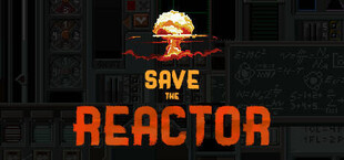 Save the Reactor