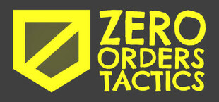 Zero Orders Tactics