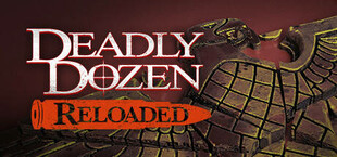 Deadly Dozen Reloaded