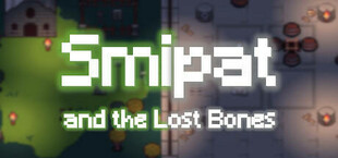 Smipat and the Lost Bones