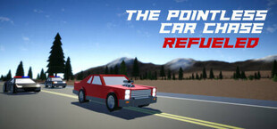 The Pointless Car Chase: Refueled