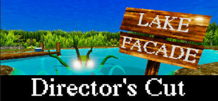 Lake Facade: Director's Cut