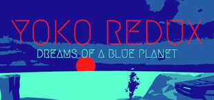 Yoko Redux: Dreams of a Blue Planet