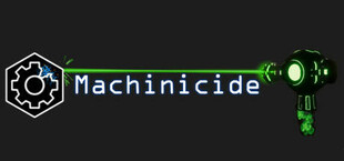 Machinicide