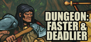 Dungeon: Faster & Deadlier