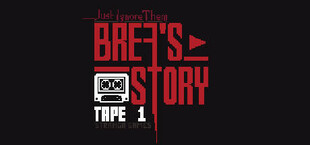 Just Ignore Them: Brea's Story Tape 1