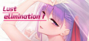 Lust eliminationⅠ