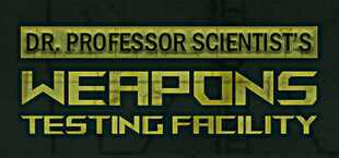 Dr. Professor Scientist's Weapons Testing Facility