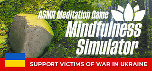 Mindfulness Simulator - ASMR Meditation Game