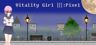 Vitality Girl Ⅲ:Pixel