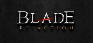 Blade: Re.Action