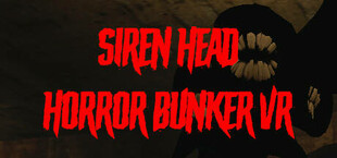 Siren Head Horror Bunker VR