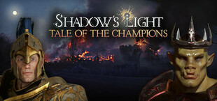 Shadow's Light - Tale of the Champions