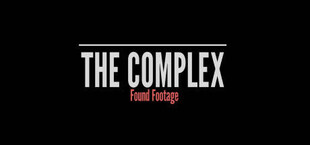 The Complex: Found Footage