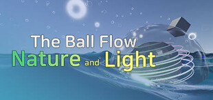 The Ball Flow - Nature and Light