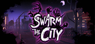 Swarm the City: Full Release Prologue