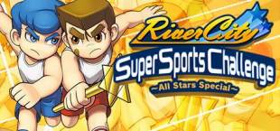 River City Super Sports Challenge ~All Stars Special~